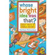 Whose Bright Idea Was That?