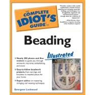 The Complete Idiot's Guide to Beading, Illustrated