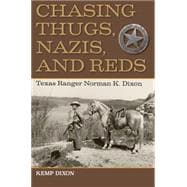 Chasing Thugs, Nazis, and Reds