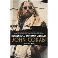 Horseshoes and Hand Grenades: Tales from the Other Mötley Crüe Frontman and Journeys through a Life In and Out of Rock and Roll