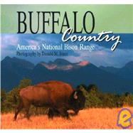 Buffalo Country : America's National Bison Range