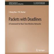 Packets with Deadlines