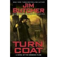 Turn Coat A Novel of the Dresden Files