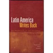 Latin America Writes Back: Postmodernity in the Periphery