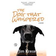 The Dog That Whispered A Novel