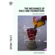The Mechanics of Soils and Foundations, Second Edition