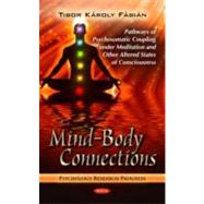 Mind-Body Connections: Pathways of Psychosomatic Coupling Under Meditation and Other Altered States of Consciousness