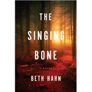 The Singing Bone A Novel