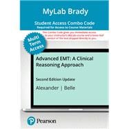 MyLab Brady with Pearson eText + Print Combo Access Card for Advanced EMT,9780135322567