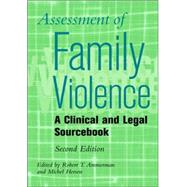 Assessment of Family Violence: A Clinical and Legal Sourcebook, 2nd Edition