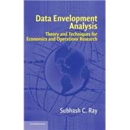 Data Envelopment Analysis: Theory and Techniques for Economics and Operations Research