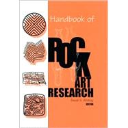 Handbook of Rock Art Research,9780742502567