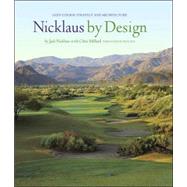 Nicklaus by Design Golf Course Strategy and Architecture