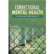 Correctional Mental Health : From Theory to Best Practice