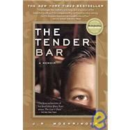 The Tender Bar: A Memoir