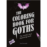 The Coloring Book for Goths The World's Most Depressing Book