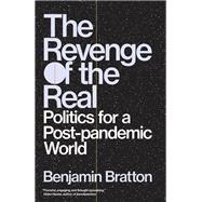 The Revenge of the Real Politics for a Post-Pandemic World