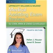 LWW's Medical Assisting Exam Review for CMA, RMA & CMAS Certification