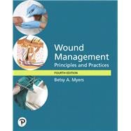 Wound Management Principles and Practices