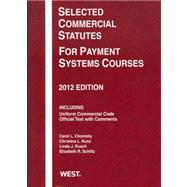 Selected Commercial Statutes for Payment Systems Courses 2012