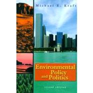 Environmental Policy and Politics: Toward the 21st Century