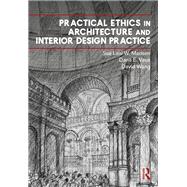 Practical Ethics in Architecture and Interior Design Practice