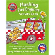 Amazing Machines Flashing Fire Engines Activity Book