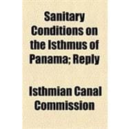 Sanitary Conditions on the Isthmus of Panama