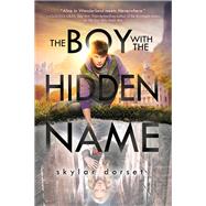 The Boy With the Hidden Name