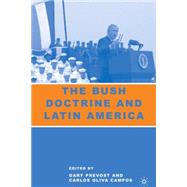 The Bush Doctrine and Latin America