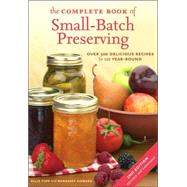 The Complete Book of Small-batch Preserving