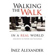 Walking the Walk in a Real World
