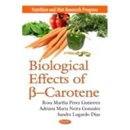 Biological Effects of B-Carotene