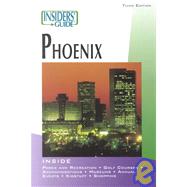 Insiders' Guide® to Phoenix, 3rd