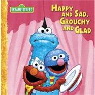 Happy and Sad, Grouchy and Glad Big Book