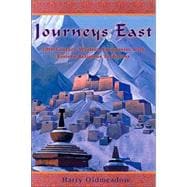Journeys East 20th Century Western Encounters with Eastern Religous Traditions