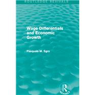 Wage Differentials and Economic Growth (Routledge Revivals)