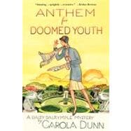 Anthem for Doomed Youth A Daisy Dalrymple Mystery