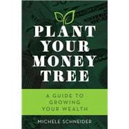 Plant Your Money Tree