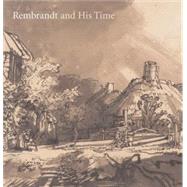 Rembrandt and His Time Masterworks from The Albertina
