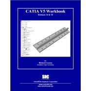 Catia V5 Workbook: Releases 14 And 15