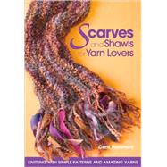 Scarves And Shawls for Yarn Lovers