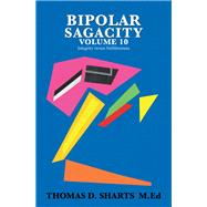 Bipolar Sagacity Volume 10