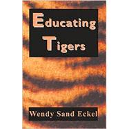Educating Tigers