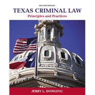 Texas Criminal Law Principles and Practices