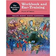 The Musician's Guide: Workbook and Ear-Training Fourth AP Edition