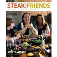 Steak with Friends At Home, with Rick Tramonto