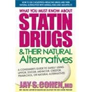 What You Must Know About Statin Drugs & Their Natural Alternatives