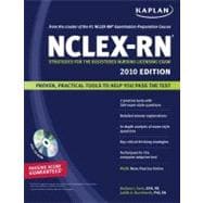 Kaplan NCLEX-RN Exam 2010 with CD-ROM : Strategies for the Registered Nursing Licensing Exam