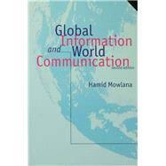 Global Information and World Communication New Frontiers in International Relations